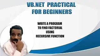 HOW TO FIND FACTORIAL USING RECURSIVE FUNCTION IN VB.NET