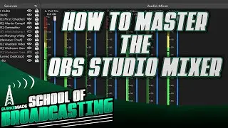 How to Master the OBS Studio Audio Mixer | Ultimate OBS Studio Tutorial 2022