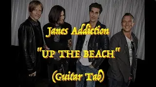 Jane´s Addiction - “Up The Beach” - Guitar Tab ♬
