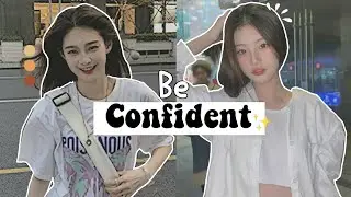 How to be more confident | (10 tips)