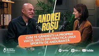 Andrei Roșu - Cum te gândești la propria viață | The Vast&The Curious Podcast