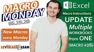 Macro Instructions | Excel Update Multiple Workbooks from One [Macro #26] | Macro Monday 06.29.20