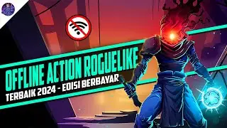 10 Game Android Offline Action Roguelike Terbaik 2024 Edisi Berbayar