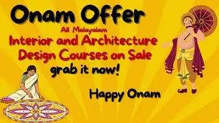 Onam Offer | all Malayalam Interior and Architecture Design Courses on sale | Grab it now