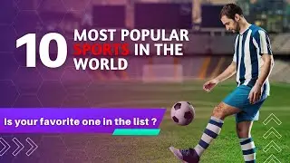 Top 10 Most Popular Sports in the World: A Global Perspective