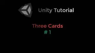 Unity 2D/3D: Three Cards Game (#1) | Moon Unity