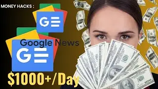 Earn $1000+ per day from Google News( Free)|How to make money online in 2023.