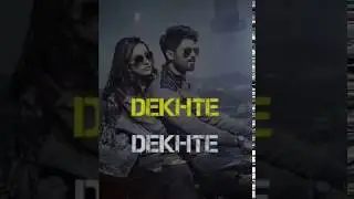 New 😍 love 😍 What'saap status Dekhte Dekhte
