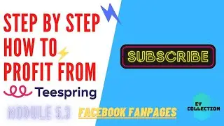 Step By Step... How To Profit From Teespring Facebook Fan Pages)
