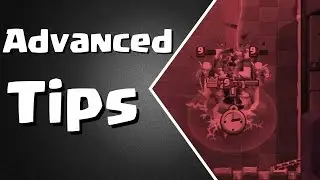 Clash Royale | Advanced Tips and Tricks | Strategy