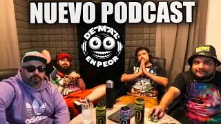 TENDREMOS NUEVO PODCAST (De Mal en Peor Podcast) en Español - GOTH