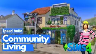Downtown Living || Community House || The Sims 4 Speed build