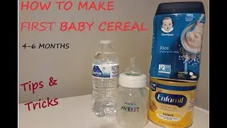 How to Make First Baby Cereal Tips and Tricks