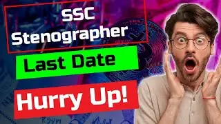 SSC Stenographer vacancy C & D Last date 23 August 2023 Hurry Up
