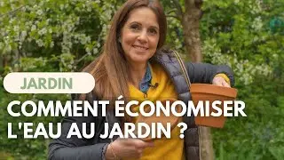 ECONOMISER L'EAU AU JARDIN