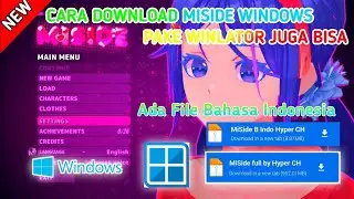 Cara Download Miside Dan File Bahasa Indonesia Windows & Winlator || Link Mediafire 100%