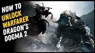 How To Unlock Warfarer Vocation - Dragon's Dogma 2