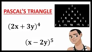 BINOMIAL EXPANSION USING PASCAL'S TRIANGLE