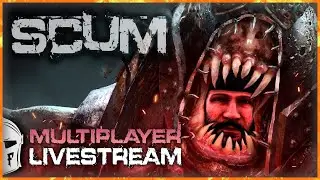 SCUM | MULTIPLAYER | The Lord of Loot has returned!