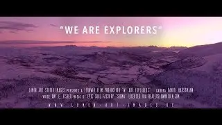 We are explorers - 