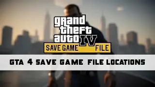 GTA 4 Save Game File Location | GTA 4 Save File Location | 100%