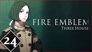 Fire Emblem: Three Houses - Decisions - Part 24 Black Eagles Playthrough