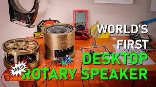Ep. 18: Fine Tuning the New Horn Unit - World's First Desktop Rotary Speaker