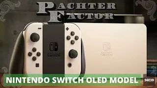 Nintendo Switch OLED Model - Pachter Factor S6E39