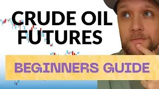 Crude Oil Futures for Beginners – Trading CL & MCL Explained.