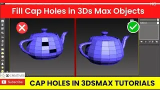 Fill Cap Holes in 3Ds Max Objects