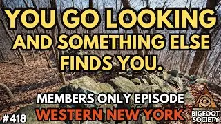 I Went Too Deep into Bigfoot... and YOU WILL TOO. (Member's Only) | Bigfoot Society 418