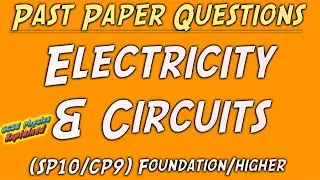 Electricity and circuits FOUNDATION exam ANSWERS combined physics (SP10) (CP9)