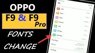 How to Change Fonts in Oppo F9 & Oppo F9 Pro | Oppo Fonts Changer