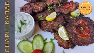 Chapli Kabab Recipe | Amal's Kitchen