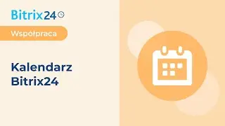 Nowy kalendarz Bitrix24
