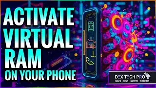 Learn to Activate 8 GB  Virtual RAM on Your Cellphone to Boost Up Performance
