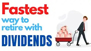 What Is The Fastest Way To Live Off Dividends!
