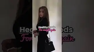 Healthy foods for weight gain #beauty #glowup #healthylifestyle #healthyfood #weightgain