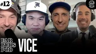 Ear Buds Podcast Episode #12 | With Vice (Los Angeles) - One-Year Anniversary!