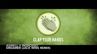 Axwell Λ Ingrosso - Dreamer (Jack Wins Remix)