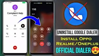How To Install Oppo/Relame/OnePlus Official Dialer..