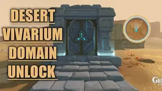 DESERT VIVARIUM DOMAIN UNLOCK || GENSHIN IMPACT ✨