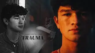 Luke Castellan || Trauma