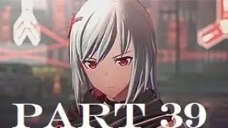 Scarlet Nexus Part 39 After the rain (Kasane END)
