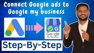 How to connect Google ads to Google my businees | How to link Google business profile to Google ads
