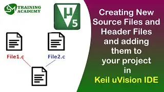 Creating Source Files in Keil uVision IDE (.c)(.h) for our project | Embedded Systems