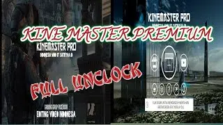 KINEMASTER PREMIUM 2020 INDONESIA | kinemaster pro terbaru| aplikasi edit vidio