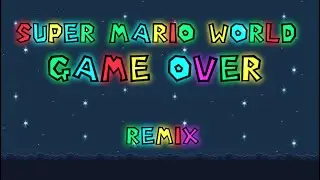 Super Mario World - Game Over Theme Remix (Yoshi Tunes)