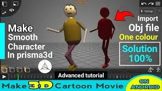 Make 3D smooth real animation character for story in prisma 3D | prisma 3d real animation tutorial