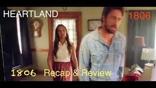 HEARTLAND Season 18 Episode 6: Recap & Review **Spoiler Alert**